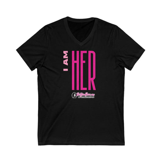 I am her Unisex Jersey Short Sleeve V-Neck Tee